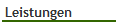 Leistungen
